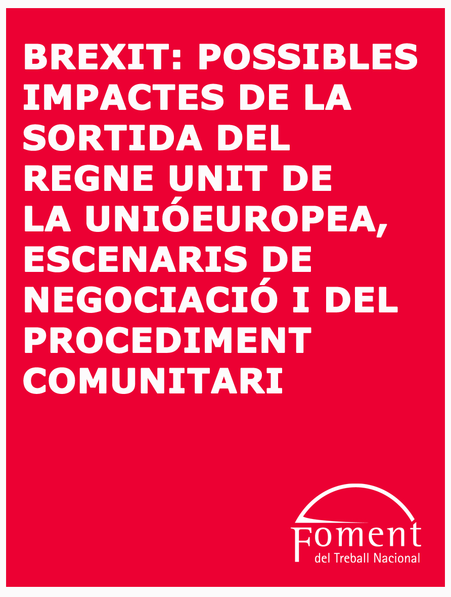 Brexit: possibles impactes de la sortida del Regne Unit de la Unió Europea, escenaris de negociació i del procediment comunitari