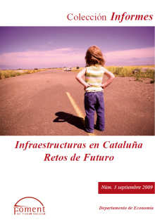 Infraestructuras en Catalunya. Retos de futuro (2009)