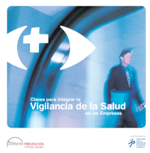 Claves para integrar la vigilancia de la Salud en las Empresas (2011)