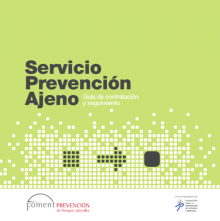 Servicio Prevención Ajeno: Guía de Contratación y Seguimiento (2011)