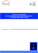 Estudio preliminar. Nuevo enfoque en higiene industrial: la evaluación cualitativa (2008)