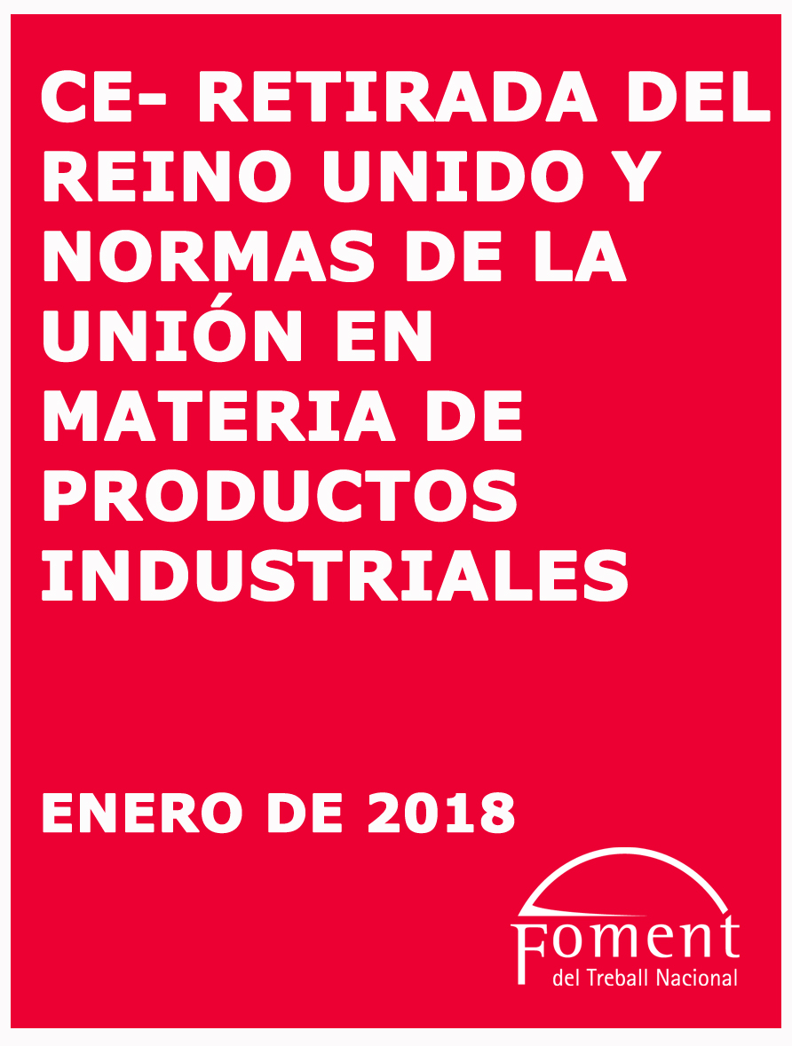 Retirada del Reino Unido y Normas de la Unión en materia de productos industriales