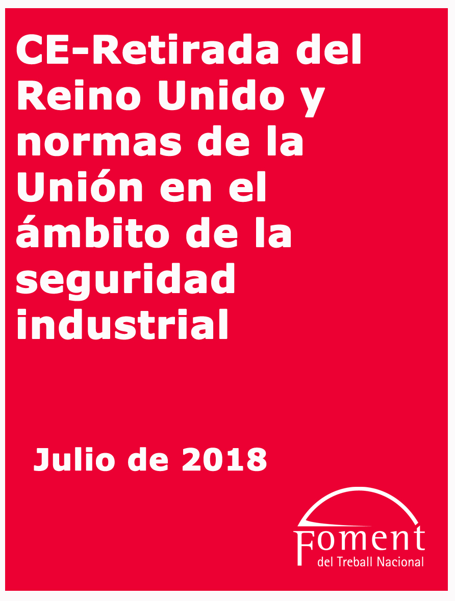 Retirada del Regne Unit i normes de la UE en l’àmbit de seguretat industrial