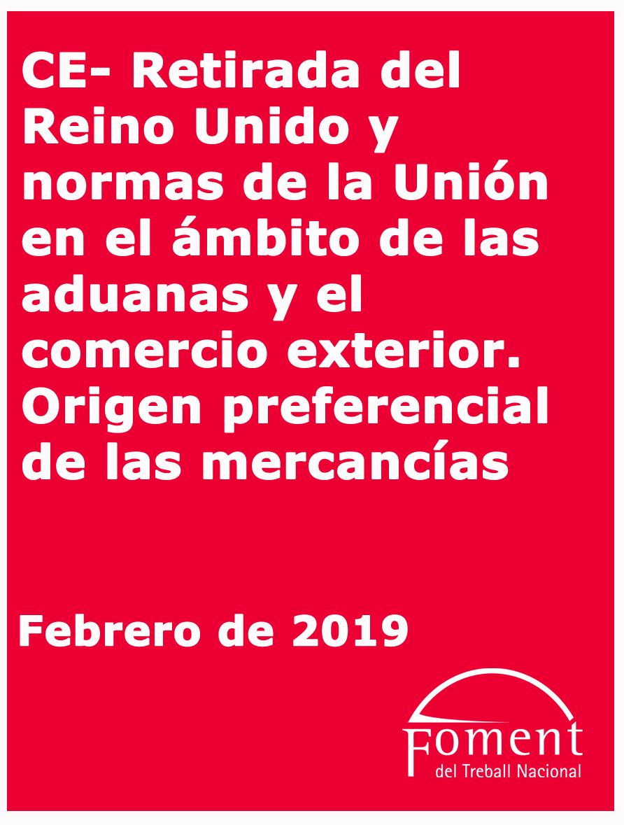 Retirada del Reino Unido y normas de la Unión en el ámbito de las aduanas y el comercio exterior. Origen preferencial de las mercancías