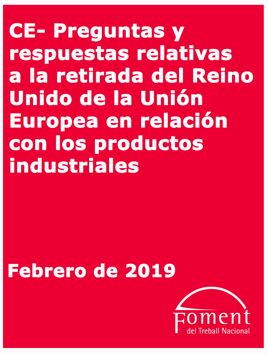 Preguntes i respostes relatives a la retirada del Regne Unit de la Unió Europea en relació amb els productes industrials