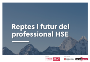 Reptes i futur del professional HSE