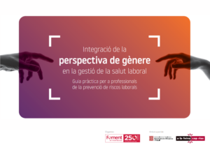 Jornada de PRL. Integració de la perspectiva de gènere en la gestió de la salut laboral