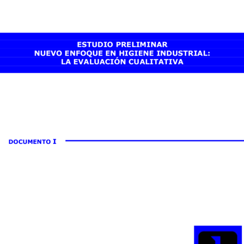 Estudi preliminar. Nou enfocament en higiene industrial: l’avaluació qualitativa