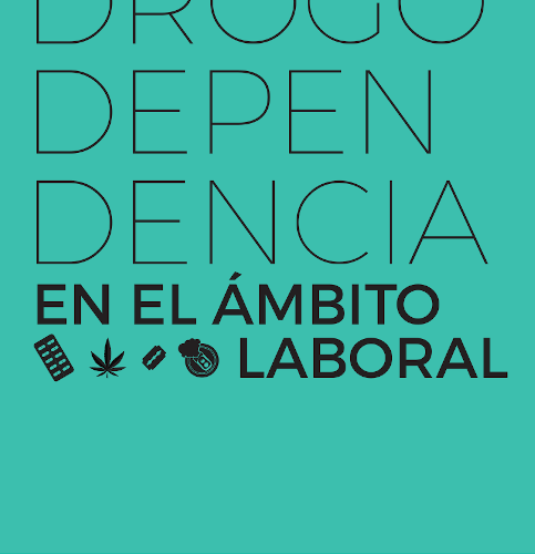 Guia de l’abordatge de les drogodependències en l’àmbit laboral