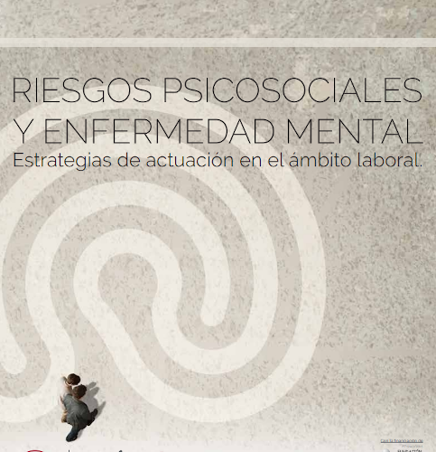 Riscos psicosocials i malaltia mental. Estratègies d’actuació en l’àmbit laboral