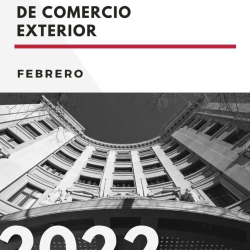 Informe de Comercio Exterior – Febrero 2022