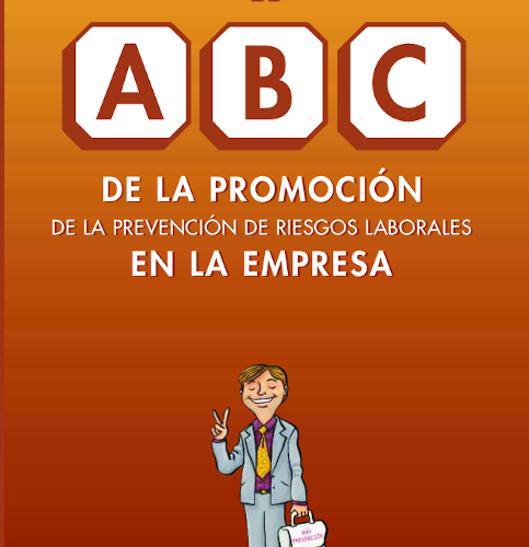 L’abc de la promoció de la prevenció de riscos laborals en l’empresa