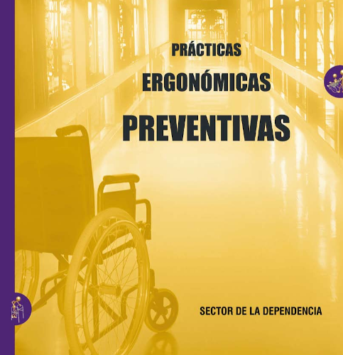 Pràctiques ergonòmiques preventives. Sector de la dependència