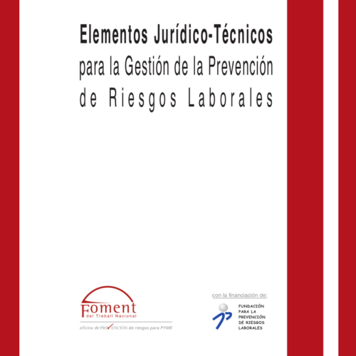Elements jurídic-tècnics per a la gestió de la prevenció de riscos laborals