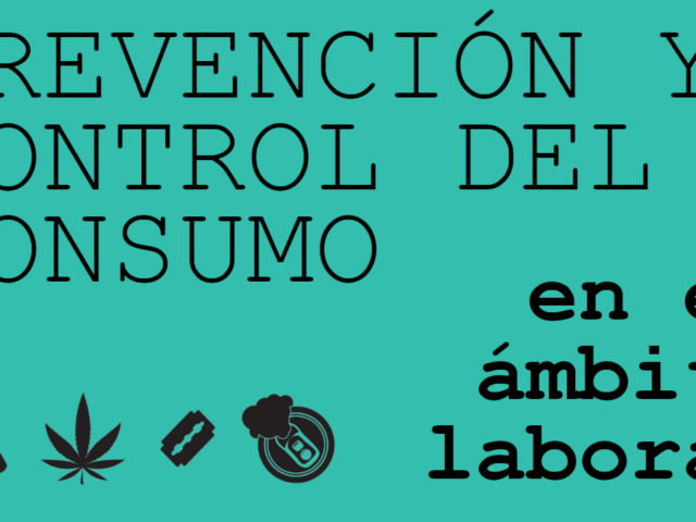 Jornada de PRL. Prevenció i control del consum d’alcohol i substàncies en l’àmbit laboral