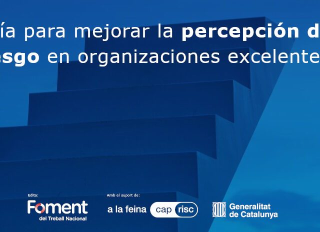 Guia per millorar la percepció del risc en organitzacions excel·lents