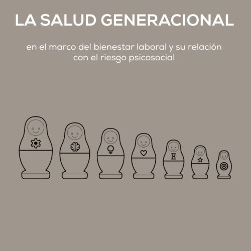 La salud generacional en el marco del bienestar laboral y su relación con el riesgo psicosocial