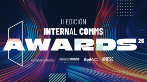 Both. People & Comms-A Newlink Company, Custommedia, Equipos&Talento e IESE lanzan la segunda edición de los Internal Comms Awards