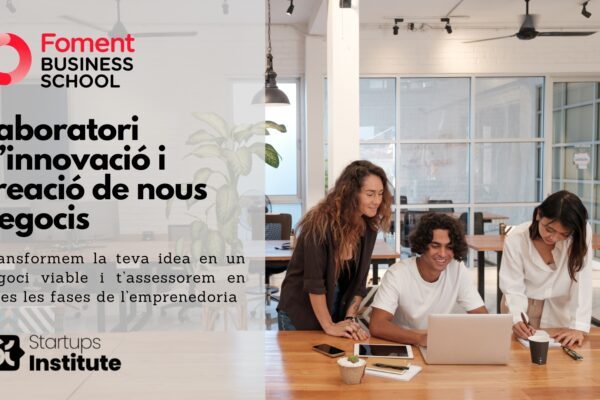 Vols crear la teva empresa? Inscriu-te al Laboratori d’Innovació i Creació de Nous Negocis i dóna forma a la teva idea amb acompanyament expert