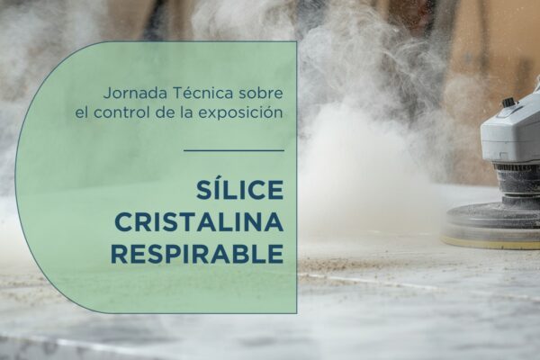 Jornada Tècnica sobre la prevenció de l’exposició a la Sílice Cristal·lina Respirable