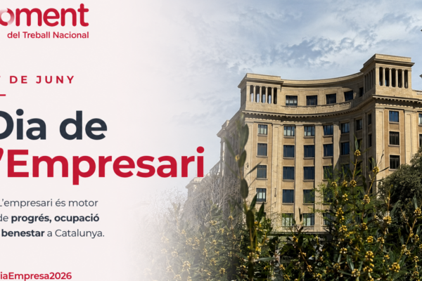 Foment celebra el Dia de l’Empresari reconeixent la contribució de totes les empreses al progrés econòmic i social de Catalunya