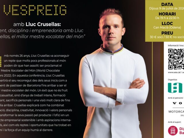 UEA Joves porta el millor mestre xocolater del món, Lluc Crusellas, en una nova edició del Vespreig dedicada al talent, la disciplina i l’emprenedoria