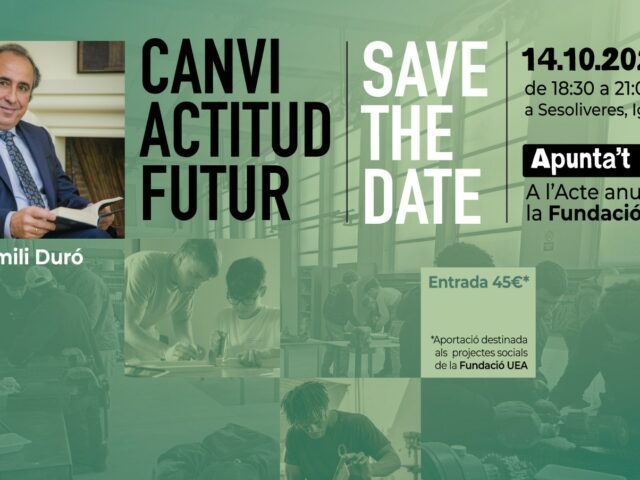 Emili Duró protagonitzarà l’Acte Anual de la Fundació UEA per parlar de canvi, actitud i futur